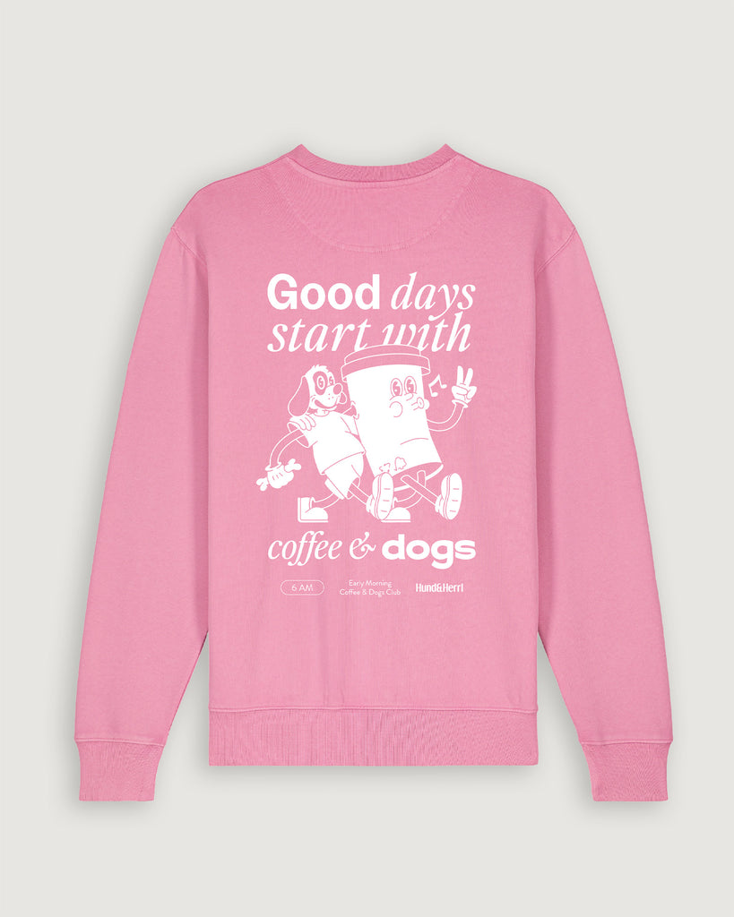 Mode für Hundebesitzer, Geschenk für Hundebesitzer, Good days start with coffee and dogs, Sweater, Bubblepink