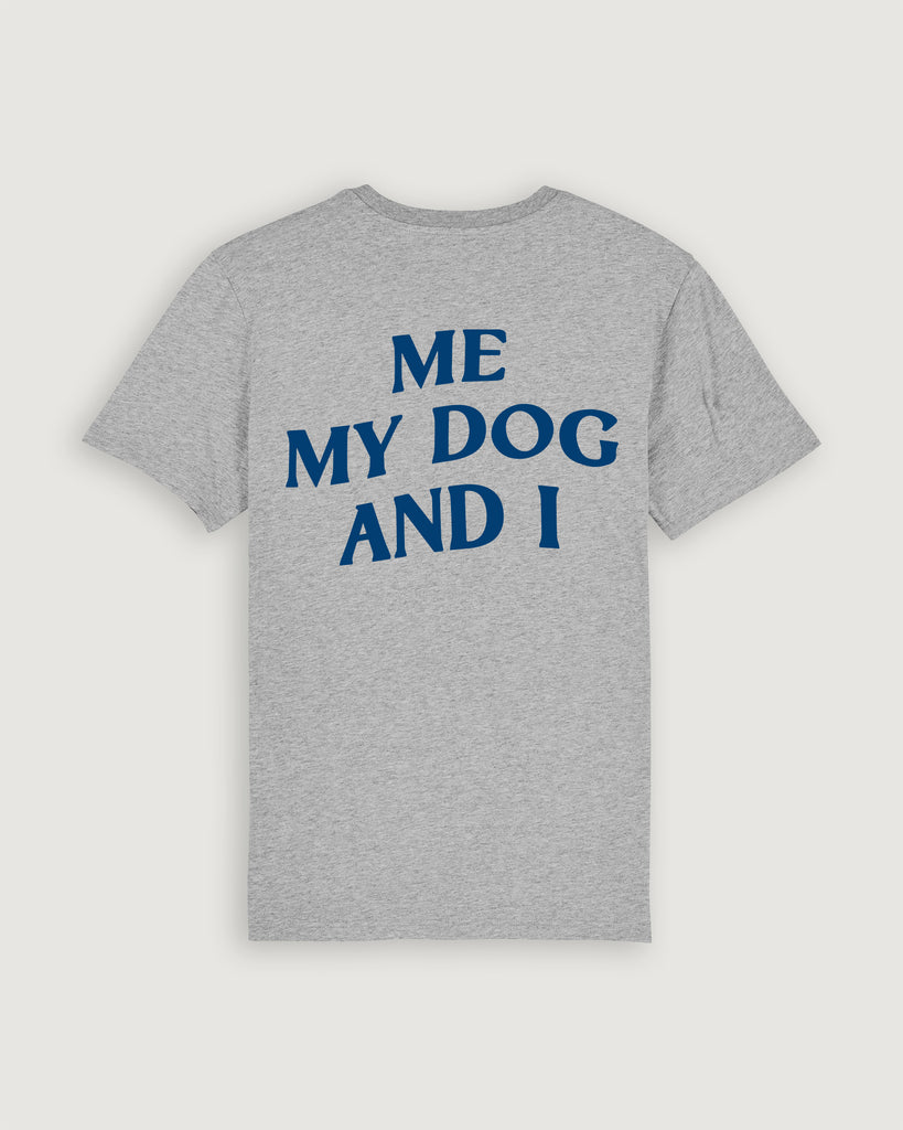Mode für Hundebesitzer, Geschenk für Hundebesitzer, Me, my dog and I, Shirt, grau