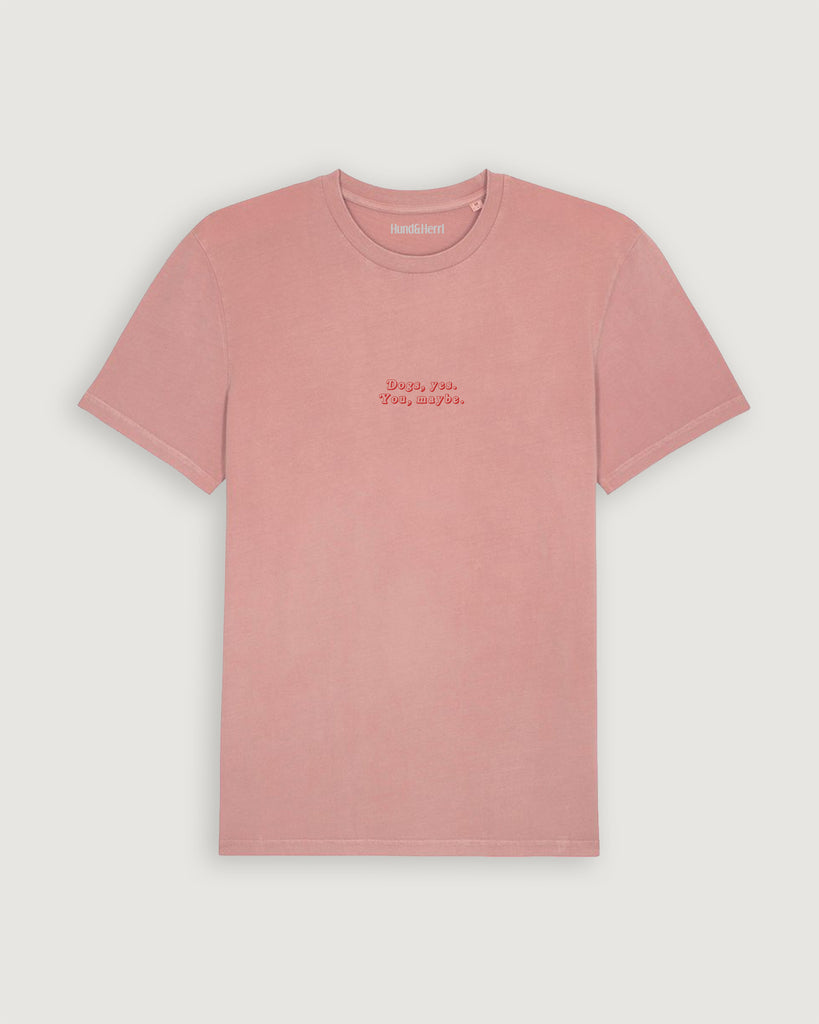 Mode für Hundebesitzer, Dogs, yes. You, maybe, Shirt, Rosa